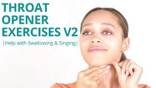 V2 of 2 Throat Opening Exercises for Swallowing Singing and Snoring- Dysphagia Support
