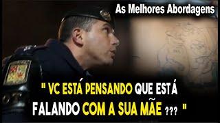 Melhores abordagens policiais Sabe quando vc vai folgar com a ROTA? Nunca