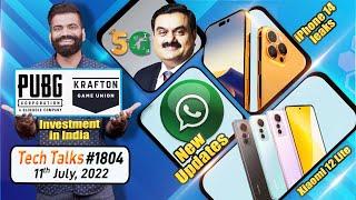 Tech Talks #1804 - Adani 5G India PUBG Back in India? Apple iPhone 14 WhatsApp New Updates