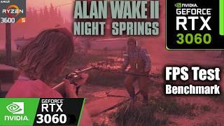 RTX 3060 Alan Wake 2 Night Springs DLC - New Update v1.1.0