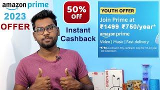 Amazon Prime 50% Off  1 Year Prime Only In 750  Amazon Prime Youth Offer 500 Cashback