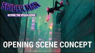 OPENING SCENE CONCEPT  Spider-Man Beyond the Spider-Verse 2025