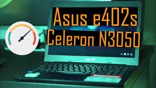 ASUS e402s Intel Celeron N3050 Review & Benchmark.