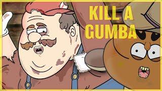 KILL A GUMBA