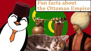 Weird and Wacky Facts about the Ottoman Empire