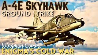 Ground Strike - Self Escort  A-4E Skyhawk 2-Ship  DCS Enigmas Cold War