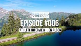 RunThrough Trails Podcast  Episode 6 - Jon Albon