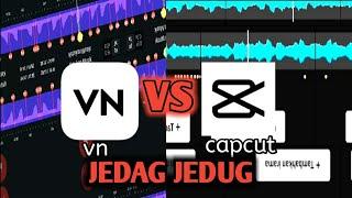 VN vs CAPCUT MUSIKBEAT JEDAG JEDUG MANA YANG KEREN