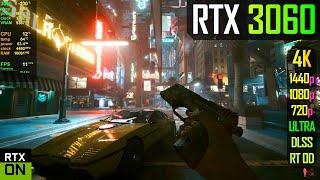 RTX 3060 - Cyberpunk 2077 with RT Overdrive