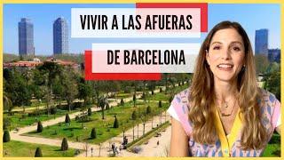 Como saber donde vivir en barcelona  A LAS AFUERAS  Rosa Virginia