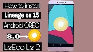 LeEco Le 2 update Android OREO 8.0  installation guide by technical rj