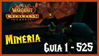 GUÍA subir MINERIA   1 - 525  RUTAS de FARMEO  WoW Cataclismo Classic