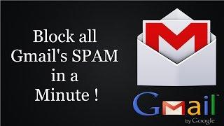 Block all SPAM emails in Gmail using a simple trick.