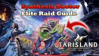 Synthesis Doctor Elite Full Guide Tarisland