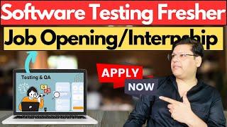 Top 5 New Software Testing ManualAutomationQA Testing  jobInternship  for Freshers in 2024