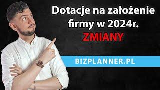 Dotacje na założenie firmy 2024  Jakie dofinansowanie na otwarcie działalności 2024  Dotacje 2024