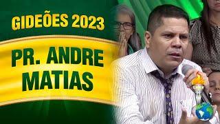 Gideões 2023 - Pr. Andre Matias
