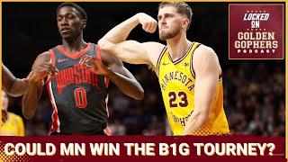 Could the Minnesota Gophers Win the Big Ten Tournament? Plus Why the NIT Wouldnt Be A Bad Thing...
