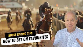 Horse Racing Tips  How to Win by Betting on Favourites