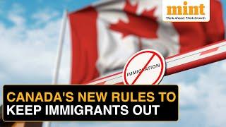 Canadas New Immigration Rules 5 Things To Know  No Work Permits While Staying Few Visa Approvals