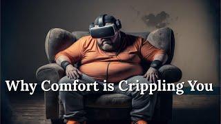 Pursue Pain Not Pleasure - Why Comfort is Crippling You