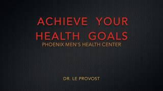 How To Stick and Achieve Your Health Goals wDr. Le Provost