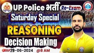 UP Police Re Exam 2024 UPP Saturday Special Reasoning Decision Making Reasoning Class by Rahul Sir