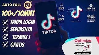 SCRIPT TERMUX AUTO FOLLOWER TIKTOK TERBARU  CARA MENAMBAH FOLLOWERS TIKTOK GRATIS