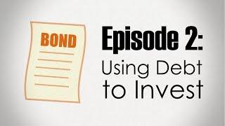 Bonds  Using Debt to Invest