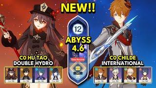 NEW Spiral Abyss 4.6 Floor 12 9 Stars C0 HU TAO & C0 CHILDE - Genshin Impact 4.6