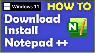 How to Download Notepad++ For Windows 11  See Pinned Comment 