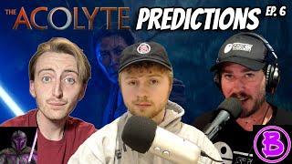 THE ACOLYTE EPISODE 6 COUNTDOWN AND PREDICTIONS ft. @PentePatrolStarWars @stayontarget