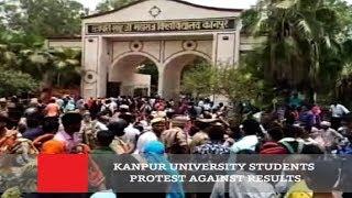 Kanpur University Students Protest Against Results
