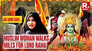 Ram Mandir Ayodhya Muslim Woman Walks Miles to See Lord Ram Her Devotion Wins Hearts