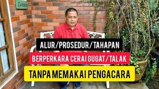 AlurProsedurTahapan berperkara cerai GugatTalak diurus sendiri tanpa  pakai Pengacara