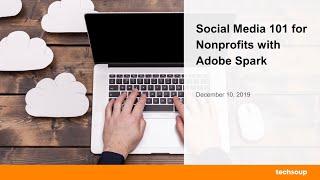 Webinar Social Media 101 for Nonprofits with Adobe Spark