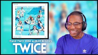 TWICE  Page Two 2nd Mini Album B-Sides REACTION  More to add to the playlist