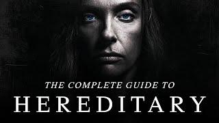 Hereditary - The Complete Guide Everything Explained