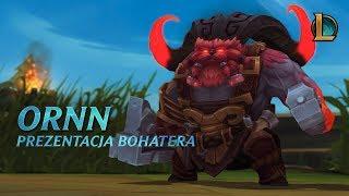 Prezentacja bohatera Ornn  Rozgrywka — League of Legends