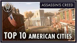 Top 10 Colonial American Cities in Assassins Creed