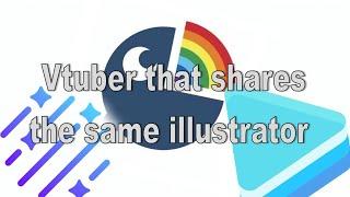 Vtubers that shares the same illustrator