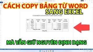 Cách Copy Bảng Từ Word Sang Excel Mà Vẫn Giữ Nguyên Định Dạng