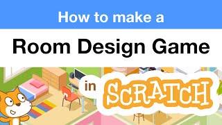 How to Make a Room Designer Game in Scratch  Tutorial