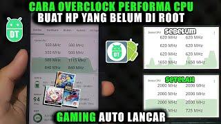 AUTO STABIL & NGEBUT NGEGAME‼️Cara Meningkatkan Performa Cpu Di Hp Tanpa RootOVERCLOCK CPU ANDROID