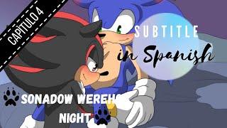 Sonadow The Werehog Night Capitulo 4 -SubEspañol-