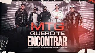 Mtg Quero Te Encontrar - Humberto e Ronaldo Mc Mininin Silvanno SallesDj Lg Prod Dj Jz