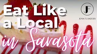 Best Restaurants to Eat Like a Local in Sarasota Brought to you by Jenn Flanders Sarasota Realtor