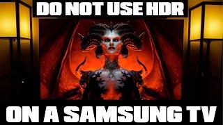 Do not use HDR in DIABLO 4 on a SAMSUNG TV - HDR Black Level Raise is NOT Fixable on the S95C  S95B