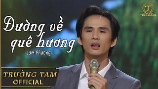 Trường Tam - Đường Về Quê Hương  Chưa Nghe Chưa Phải Người Việt Xa Quê