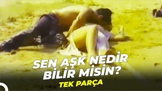 Sen Aşk Nedir Bilir Misin?  Arzu Okay Eski Türk Filmi Full İzle